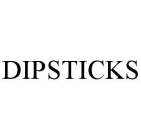 DIPSTICKS