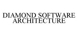 DIAMOND SOFTWARE ARCHITECTURE