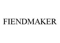 FIENDMAKER