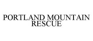 PORTLAND MOUNTAIN RESCUE