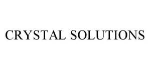 CRYSTAL SOLUTIONS