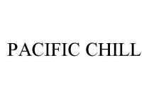 PACIFIC CHILL