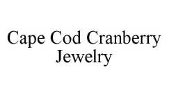 CAPE COD CRANBERRY JEWELRY