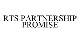 RTS PARTNERSHIP PROMISE