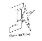 G GHETTO STAR RIZING