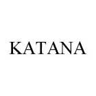 KATANA