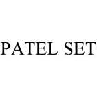 PATEL SET