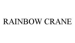 RAINBOW CRANE