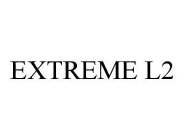 EXTREME L2