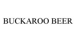 BUCKAROO BEER