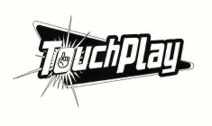 TOUCHPLAY