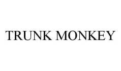 TRUNK MONKEY