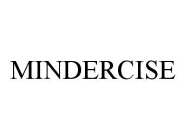 MINDERCISE