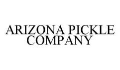 ARIZONA PICKLE COMPANY