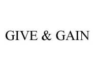 GIVE & GAIN