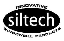 SILTECH INNOVATIVE WINDOWSILL PRODUCTS