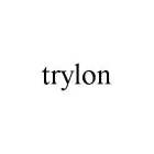 TRYLON