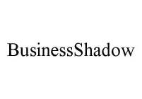 BUSINESSSHADOW