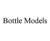 BOTTLE MODELS