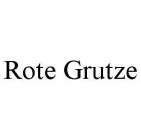 ROTE GRUTZE