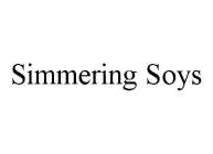 SIMMERING SOYS