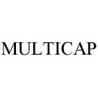 MULTICAP