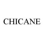 CHICANE