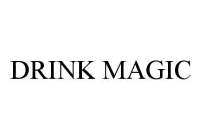 DRINK MAGIC