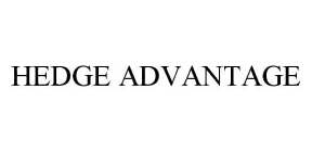 HEDGE ADVANTAGE