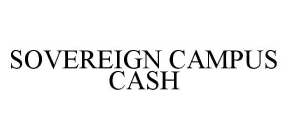 SOVEREIGN CAMPUS CASH