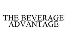 THE BEVERAGE ADVANTAGE