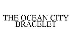 THE OCEAN CITY BRACELET