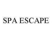 SPA ESCAPE