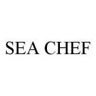 SEA CHEF