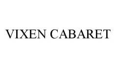 VIXEN CABARET