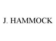 J. HAMMOCK