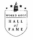 WORLD GOLF HALL OF FAME