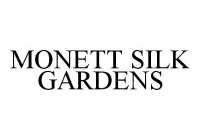 MONETT SILK GARDENS