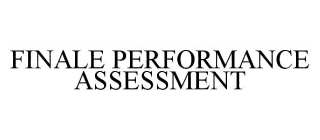 FINALE PERFORMANCE ASSESSMENT