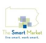 THE SMART MARKET LIVE SMART. WORK SMART.