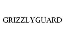GRIZZLYGUARD