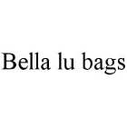 BELLA LU BAGS