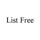 LIST FREE