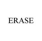 ERASE