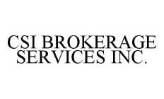 CSI BROKERAGE SERVICES INC.