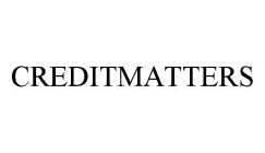 CREDITMATTERS