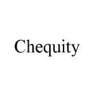 CHEQUITY