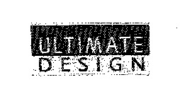 ULTIMATE DESIGN