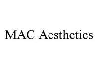 MAC AESTHETICS