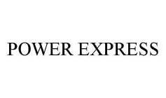 POWER EXPRESS